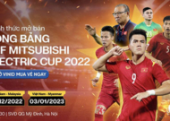 VFF mở bán vé trận Việt Nam vs Malaysia; Việt Nam vs Myanmar ở AFF Cup 2022