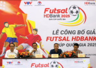 Lễ Công bố và bốc thăm chia bảng Giải Futsal HDBank Cúp Quốc gia 2025